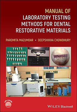 eBook (pdf) Manual of Laboratory Testing Methods for Dental Restorative Materials de Paromita Mazumdar, Deepshikha Chowdhury