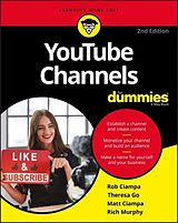 Couverture cartonnée YouTube Channels For Dummies de Ciampa Rob, Theresa Go, Matt Ciampa