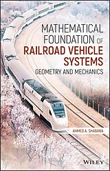 E-Book (pdf) Mathematical Foundation of Railroad Vehicle Systems von Ahmed A. Shabana