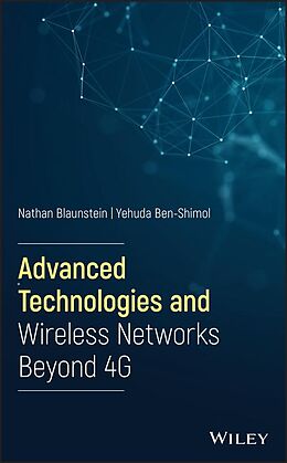 eBook (epub) Advanced Technologies and Wireless Networks Beyond 4G de Nathan Blaunstein, Yehuda Ben-Shimol