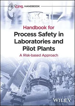 E-Book (pdf) Handbook for Process Safety in Laboratories and Pilot Plants von Ccps (Center For Chemical Process Safety)