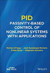 eBook (pdf) PID Passivity-Based Control of Nonlinear Systems with Applications de Romeo Ortega, Jose Guadalupe Romero, Pablo Borja
