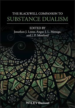 Couverture cartonnée The Blackwell Companion to Substance Dualism de Jonathan J. (University of London) Menuge, Loose