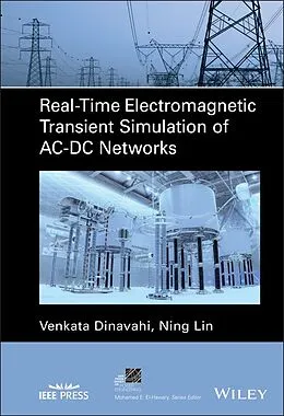 E-Book (epub) Real-Time Electromagnetic Transient Simulation of AC-DC Networks von Venkata Dinavahi, Ning Lin