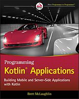 E-Book (pdf) Programming Kotlin Applications von Brett McLaughlin