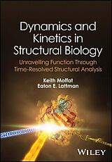 Livre Relié Dynamics and Kinetics in Structural Biology de Keith Moffat, Eaton E. Lattman