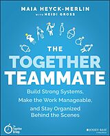 E-Book (pdf) The Together Teammate von Maia Heyck-Merlin, Heidi Gross