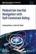 E-Book (epub) Pedestrian Inertial Navigation with Self-Contained Aiding von Andrei M. Shkel, Yusheng Wang