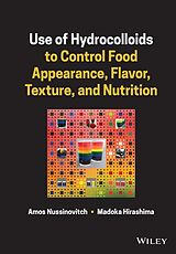 eBook (epub) Use of Hydrocolloids to Control Food Appearance, Flavor, Texture, and Nutrition de Amos Nussinovitch, Madoka Hirashima