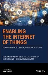 Fester Einband Enabling the Internet of Things von Muhammad Azhar Iqbal, Sajjad Hussain, Huanlai Xing