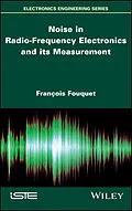 E-Book (pdf) Noise in Radio-Frequency Electronics and its Measurement von François Fouquet