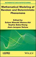 E-Book (epub) Mathematical Modeling of Random and Deterministic Phenomena von Solym Mawaki Manou-Abi, Sophie Dabo-Niang, Jean-Jacques Salone