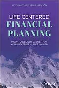 E-Book (epub) Life Centered Financial Planning von Mitch Anthony, Paul Armson