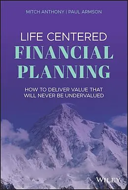 E-Book (epub) Life Centered Financial Planning von Mitch Anthony, Paul Armson
