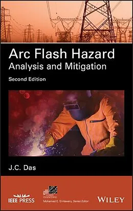 E-Book (pdf) Arc Flash Hazard Analysis and Mitigation von J. C. Das