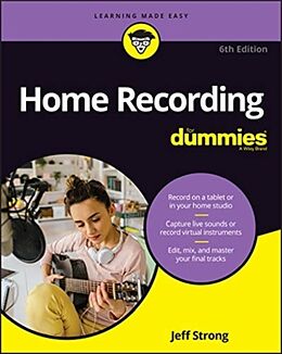 Couverture cartonnée Home Recording For Dummies de Jeff Strong