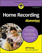 E-Book (pdf) Home Recording For Dummies von Jeff Strong