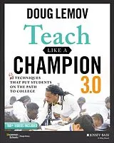 Kartonierter Einband Teach Like a Champion 3.0 von Doug Lemov