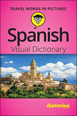 eBook (epub) Spanish Visual Dictionary For Dummies de The Experts at Dummies