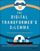 E-Book (pdf) The Digital Transformer's Dilemma von Karolin Frankenberger, Hannah Mayer, Andreas Reiter