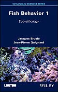 E-Book (epub) Fish Behavior 1 von Jacques Brusle, Jean-Pierre Quignard