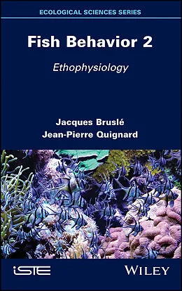 E-Book (epub) Fish Behavior 2 von Jacques Brusle, Jean-Pierre Quignard