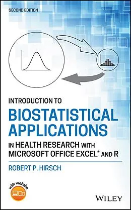 E-Book (pdf) Introduction to Biostatistical Applications in Health Research with Microsoft Office Excel and R von Robert P. Hirsch
