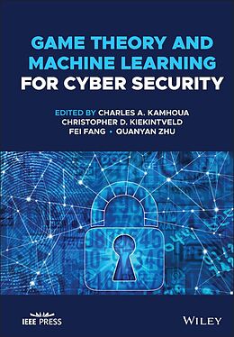 eBook (epub) Game Theory and Machine Learning for Cyber Security de 