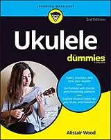 Kartonierter Einband Ukulele For Dummies von Wood Alistair