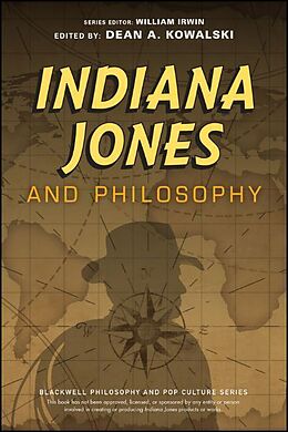 Couverture cartonnée Indiana Jones and Philosophy de Dean A. (Milwaukee, Wi) Kowalski