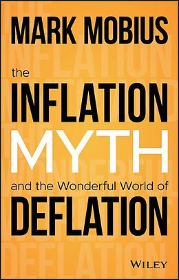 eBook (pdf) The Inflation Myth and the Wonderful World of Deflation de Mark Mobius