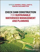 eBook (epub) Check Dam Construction for Sustainable Watershed Management and Planning de 