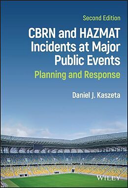 Livre Relié CBRN and Hazmat Incidents at Major Public Events de Daniel J. Kaszeta