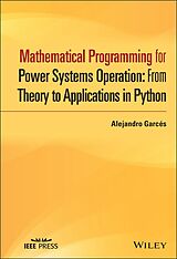 E-Book (pdf) Mathematical Programming for Power Systems Operation with Python Applications von Alejandro Garces Ruiz