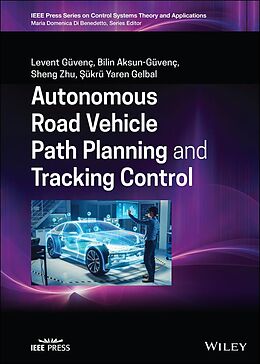 eBook (pdf) Autonomous Road Vehicle Path Planning and Tracking Control de Levent Guvenc, Bilin Aksun-Guvenc, Sheng Zhu