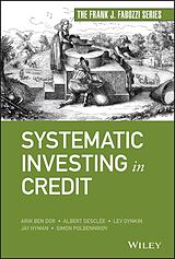 Livre Relié Systematic Investing in Credit de Ben Dor Arik, Albert Desclee, Dynkin Lev