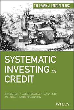 E-Book (epub) Systematic Investing in Credit von Arik Ben Dor, Albert Desclee, Lev Dynkin