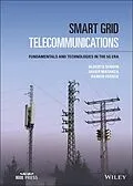 E-Book (pdf) Smart Grid Telecommunications von Alberto Sendin, Javier Matanza, Ramon Ferrus