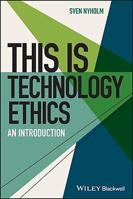 Couverture cartonnée This is Technology Ethics de Nyholm Sven