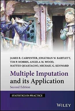 E-Book (pdf) Multiple Imputation and its Application von James R. Carpenter, Jonathan W. Bartlett, Tim P. Morris