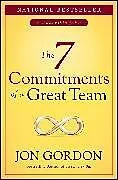 Fester Einband The 7 Commitments of a Great Team von Jon Gordon
