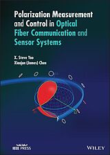 eBook (epub) Polarization Measurement and Control in Optical Fiber Communication and Sensor Systems de Xiaojun (James) Chen, X. Steve Yao