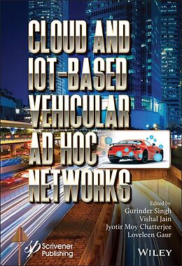 eBook (epub) Cloud and IoT-Based Vehicular Ad Hoc Networks de 