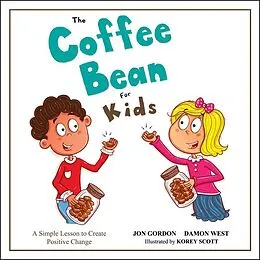 E-Book (pdf) The Coffee Bean for Kids von Jon Gordon, Damon West