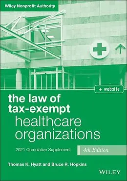 E-Book (pdf) The Law of Tax-Exempt Healthcare Organizations von Thomas K. Hyatt, Bruce R. Hopkins