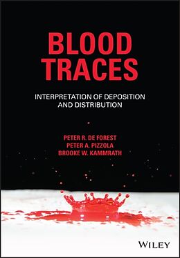 Fester Einband Blood Traces von Peter R. De Forest, Peter A. Pizzola, Brooke W. Kammrath
