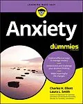 E-Book (epub) Anxiety For Dummies von Charles H. Elliott, Laura L. Smith