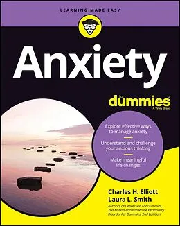 E-Book (pdf) Anxiety For Dummies von Charles H. Elliott, Laura L. Smith