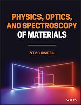 eBook (epub) Physics, Optics, and Spectroscopy of Materials de Zeev Burshtein