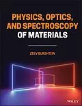 E-Book (epub) Physics, Optics, and Spectroscopy of Materials von Zeev Burshtein